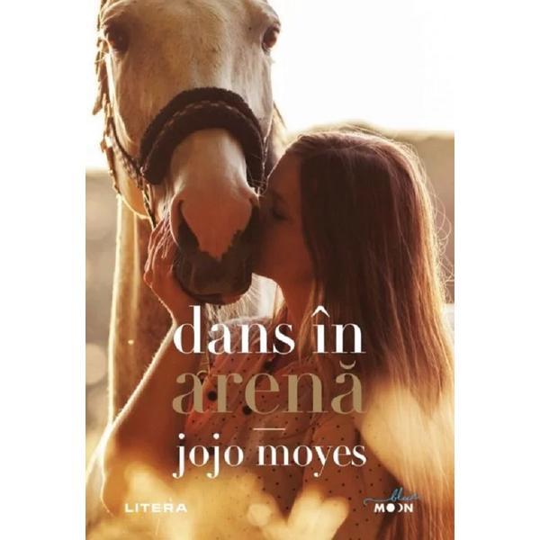 Dans in arena - Jojo Moyes