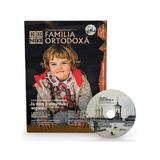 Familia ortodoxa Nr. 3 (110) + CD Martie 2018, editura Familia Ortodoxa