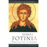 Sfanta Fotinia, pustnica de la Iordan, editura Sophia