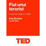 Fiul unui terorist - Zak Ebrahim cu Jeff Giles, editura Black Button Books