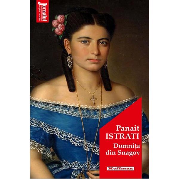 Domnita din Snagov - Panait Istrati, editura Hoffman