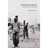Conditia umana - Andre Malraux, editura Litera