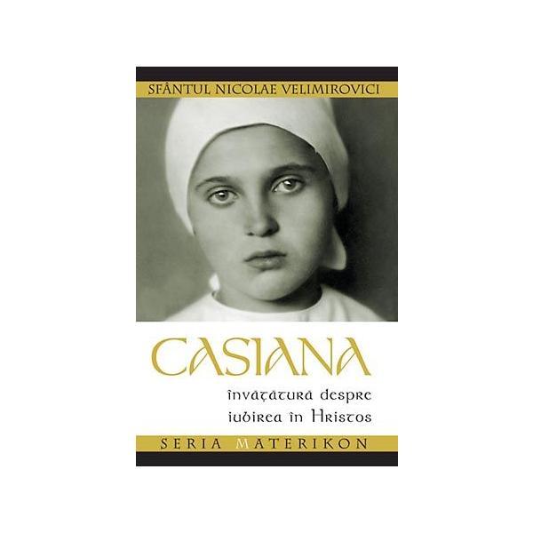 Casiana - Nicolae Velimirovici, editura Ileana