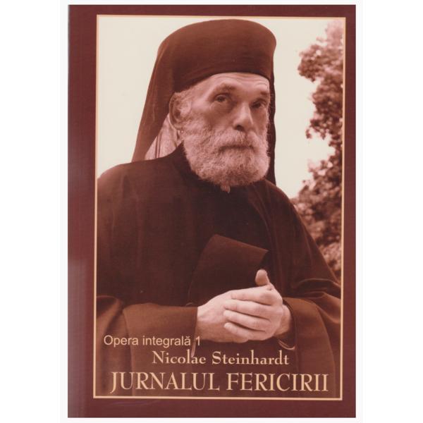 Jurnalul fericirii - Nicolae Steinhardt, editura Rohia