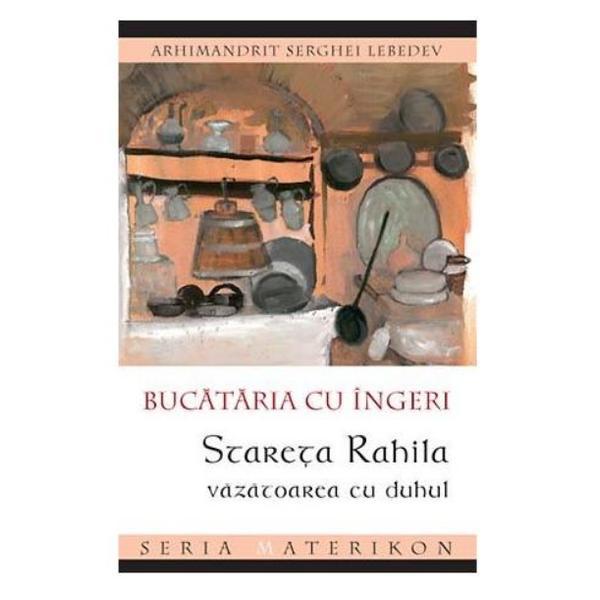 Bucataria cu Ingeri - Serghei Lebedev, editura Ileana