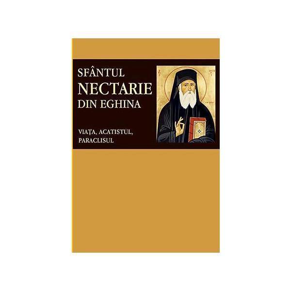 Sfantul Nectarie din Eghina. Viata, acatistul, paraclisul, editura Sophia