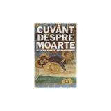 Cuvant Despre Moarte - Ignatie Briancianinov, editura Sophia