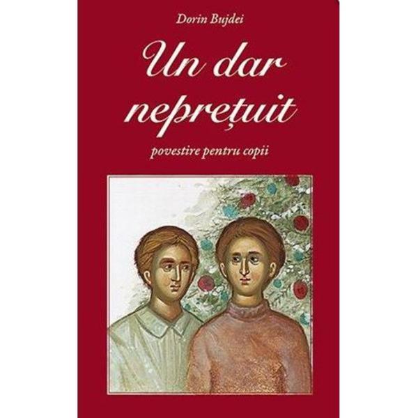 Un dar nepretuit - Dorin Bujdei, editura De Suflet