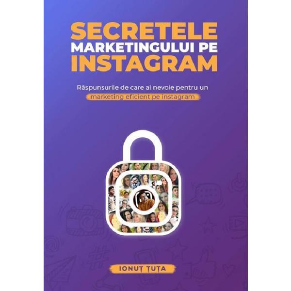 Secretele marketingului pe instagram - Ionut Tuta, editura Universul Juridic