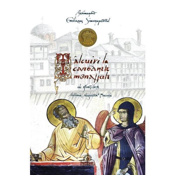 Talcuiri La Canoanele Monahale Ale Sfintilor Antonia, Augustin Si Macarie (necartonat), editura Sfantul Nectarie