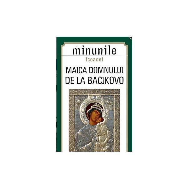 Minunile Icoanei. Maica Domnului De La Bacikovo, editura Sophia