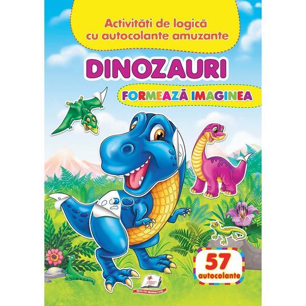 Dinozauri: Formeaza imaginea. 57 autocolante, editura Pegas