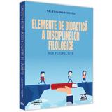 elemente de didactica a disciplinelor filologice: noi perspective - valeriu marinescu