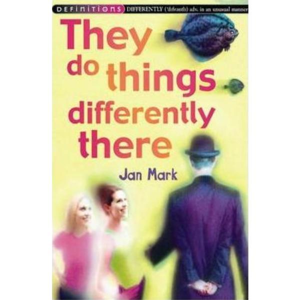 They Do Things Differently There - Jan Mark, editura Penguin Books