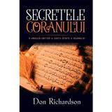 Secretele Coranului - Don Richardson, editura Casa Cartii