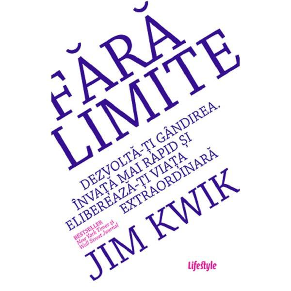 Fara limite - Jim Kwik, editura Lifestyle