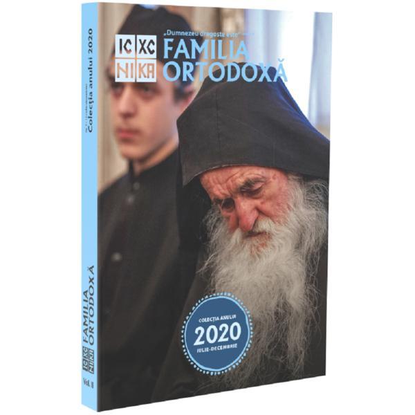 Familia Ortodoxa: Colectia anului 2020 Vol.2 (Iulie - Decembrie), editura Familia Ortodoxa