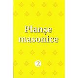 Planse masonice vol.2 - Emilian M. Dobrescu