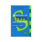 Eliberarea de stres la barbati - Jed Diamond, editura Lifestyle