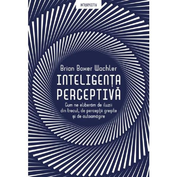 Inteligenta perceptiva - Brian Boxer Wachler