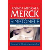 Agenda Medicala Merck - Simptomele Explicate Pacientilor, editura All