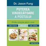 Puterea vindecatoare a postului - Jason Fung, editura Paralela 45