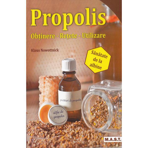 Propolis - Klaus Nowottnick, editura Mast