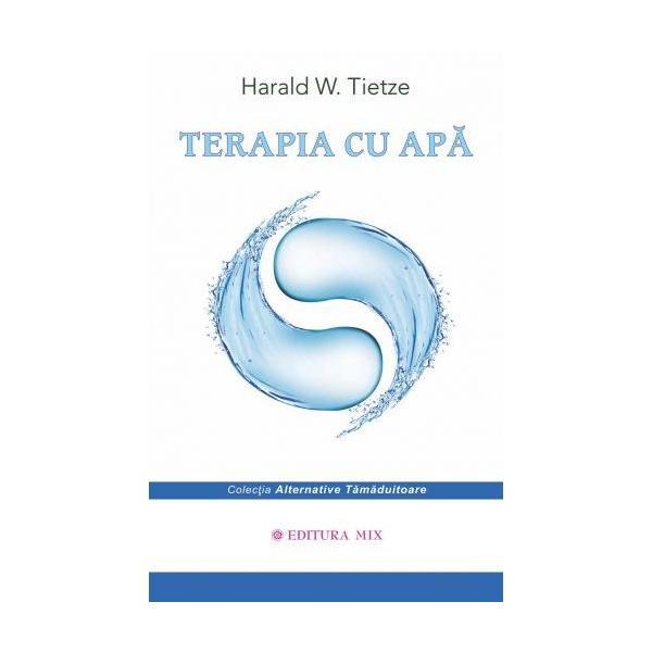 Terapia cu apa - Harald W. Tietze, editura Mix