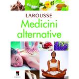 Larousse medicini alternative, editura Rao