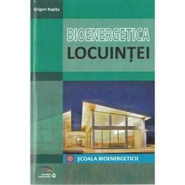 Bioenergetica locuintei - Grigori Kapita, editura Rovimed