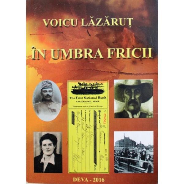 In umbra fricii - Voicu Lazarut, editura Sitech