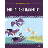 Mitologia. Phineus si harpiile, editura Litera