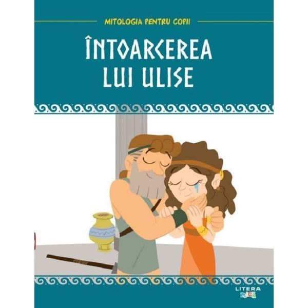 Mitologia. Intoarcerea lui Ulise, editura Litera