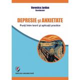 Depresie si anxietate - Veronica Jardan, editura Universitara