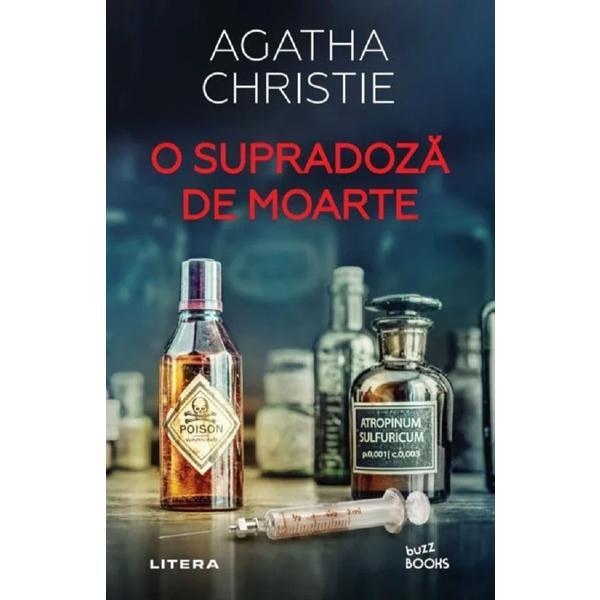 O supradoza de moarte - Agatha Christie, editura Litera