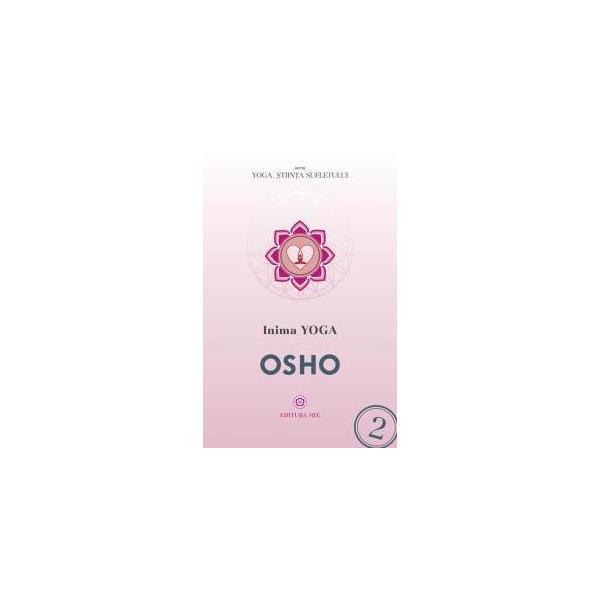 Inima Yoga - Osho, editura Mix