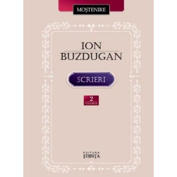 Scrieri vol.1: Poezie. Publicistica. Corespondenta - Ion Buzdugan, editura Stiinta