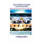 Cele sapte planuri ale existentei - Vianna Stibal, editura Adevar Divin