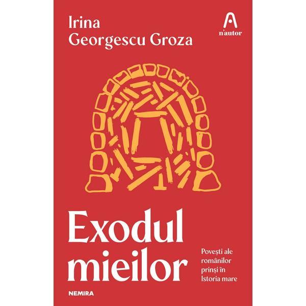 Exodul mieilor - Irina Georgescu Groza, editura Nemira