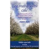 Cea mai usoara cale - Mabel Katz, editura Spirit Si Destin