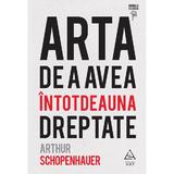 Arta de a avea intotdeauna dreptate (cartonat) ed.2020 - Arthur Schopenhauer