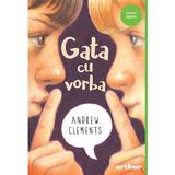 Gata cu vorba - Andrew Clements