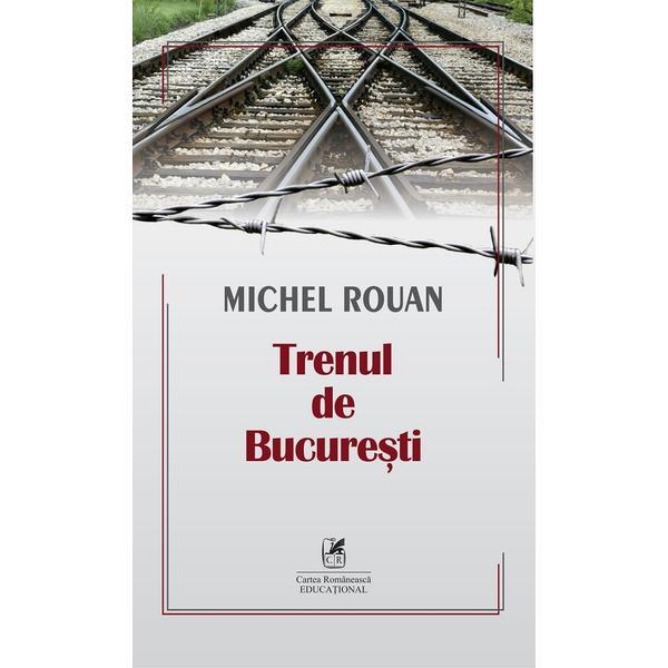 Trenul de bucuresti - Michel Rouan