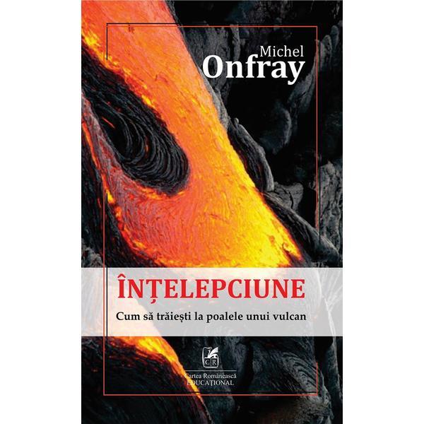 Intelepciune - Michel Onfray