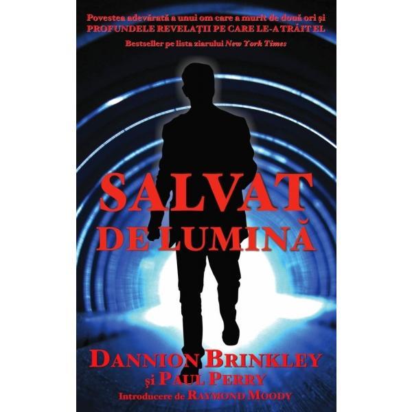 Salvat de lumina - Dannion Brinkley, Paul Perry, editura Adevar Divin