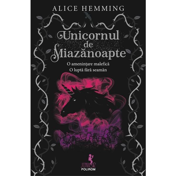Unicornul de Miazanoapte - Alice Hemming, editura Polirom