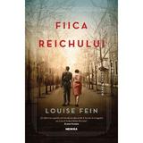 Fiica Reichului autor Louise Fein, editura Nemira