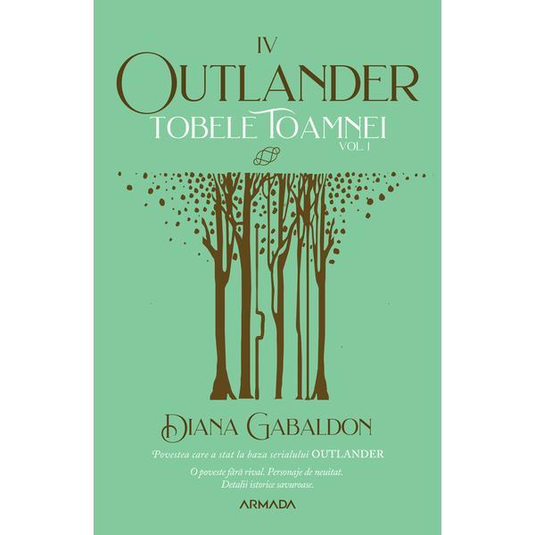Tobele toamnei vol. 1 (Seria Outlander partea a IV-a ed. 2021) autor Diana Gabaldon, Nemira