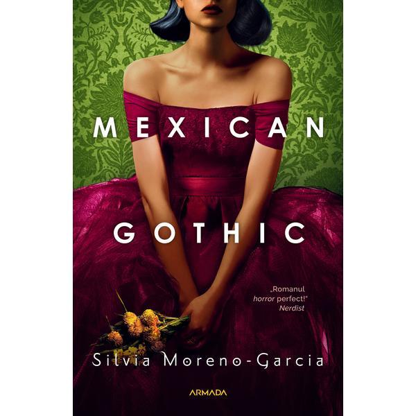 Mexican Gothic autor Silvia Moreno-Garcia, editura Nemira