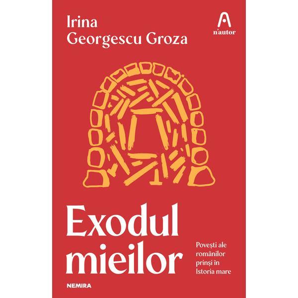 Exodul mieilor autor Irina Georgescu Groza, editura Nemira